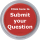 SubmitYourQuestionSml